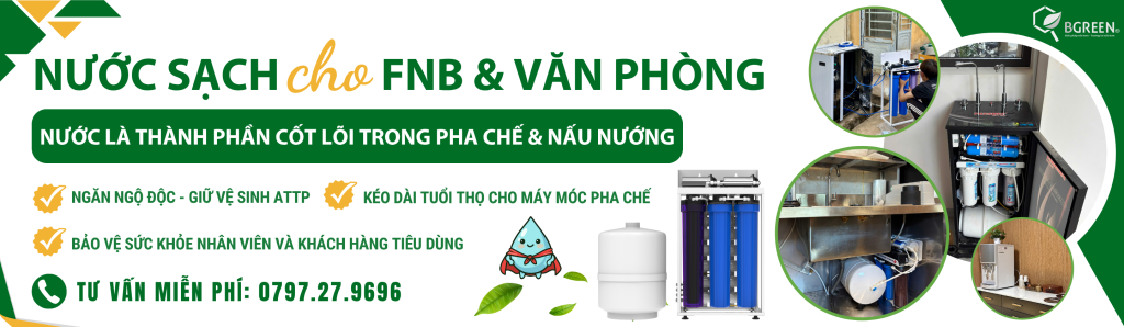 Nước sạch cho ngành FnB và văn phòng